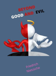 Title: Beyond Good And Evil, Author: Friedrich Nietzsche