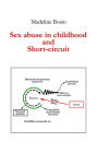 Short-Circuit and betrayal in child sexual abuse