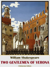 Title: Two Gentlemen of Verona, Author: William Shakespeare