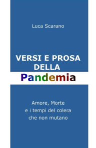 Title: Versi e prosa della pandemia, Author: Luca Scarano