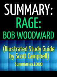Title: Summary: Rage by Bob Woodward (Illustrated Study Aid by Scott Campbell), Author: Scott Campbell