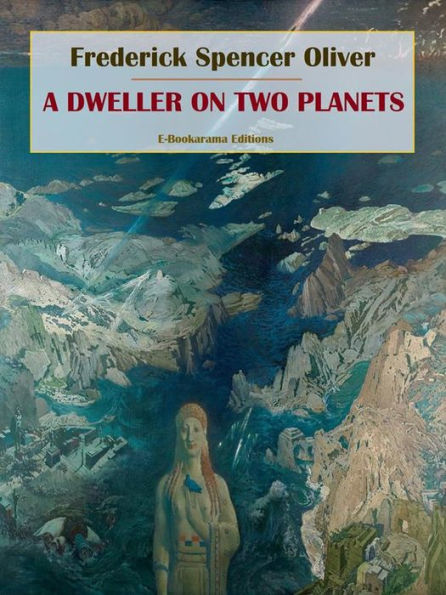 A Dweller on Two Planets