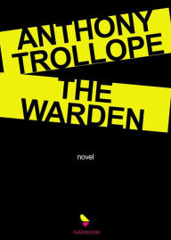 Title: The Warden, Author: Anthony Trollope