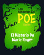 El Misterio De Marie Roget - (Anotado): Los Misterios De Poe Edgar Allan 2