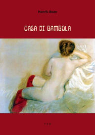 Title: Casa di bambola, Author: Henrik Ibsen