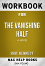Workbook for The Vanishing Half: A Novel by Brit Bennett