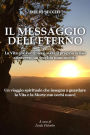 Il Messaggio dell'Eterno: La Vita che continua e svela il proprio senso attraverso un vecchio manoscritto