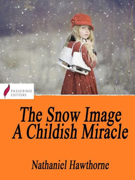 The Snow Image: A Childish Miracle