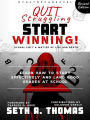 Quit Struggling Start Winning: How to Study Effectively and Land Good Grades at School