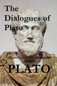 Title: The Dialogues of Plato (Translated), Author: Plato