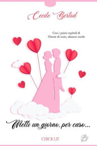 Title: Metti un giorno per caso, Author: Cecile Bertod