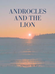 Title: Androcles and the Lion, Author: Bernard Shaw