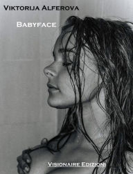 Title: Babyface, Author: Viktorija Alferova