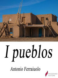 Title: I Pueblos, Author: Antonio Ferraiuolo