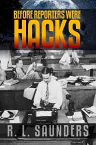 Title: Before Reporters Were Hacks: Golden Age Space Opera Tales (Parody & Satire), Author: Various