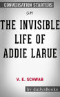 The Invisible Life of Addie LaRue by V. E. Schwab: Conversation Starters