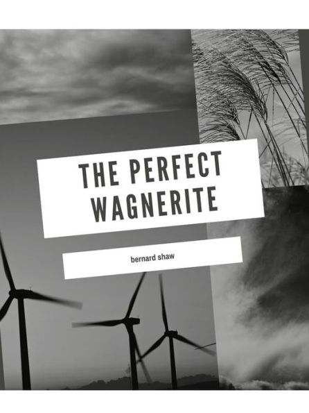 The Perfect Wagnerite