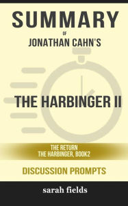 Title: The Harbinger II: The Return (The Harbinger, Book 2) by Jonathan Cahn (Discussion Prompts), Author: Sarah Fields
