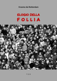 Title: Elogio della Follia, Author: Erasmo da Rotterdam