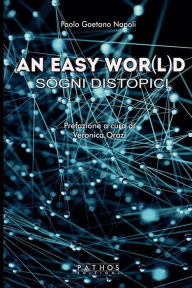 Title: An easy wor(l)d: Sogni distopici, Author: Paolo Napoli