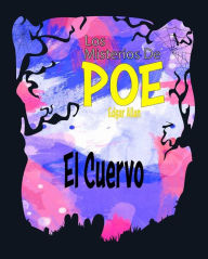 Title: El Cuervo: Los Misterios De Poe Edgar Allan, Author: Edgar Allan Poe