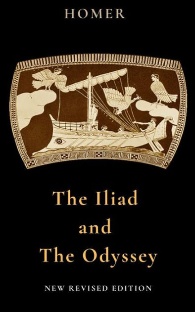 The Iliad and The Odyssey: New Revised Edition by Homer | eBook ...