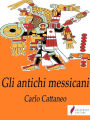 Gli antichi messicani