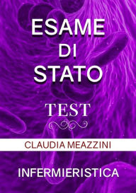 Title: Test Esame di Stato Infermieristica, Author: Claudia Meazzini