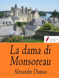 Title: La dama di Monsoreau, Author: Alexandre Dumas