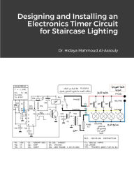 Title: Stair Lighting Timer, Author: Dr. Hidaia Mahmood Alassouli