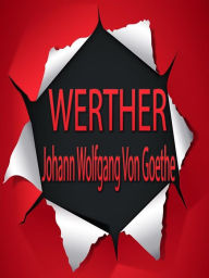 Title: Werther: (Las Penas Del Joven Werther / Los Sufrimientos Del Joven Werther), Author: Johann Wolfgang Von Goethe