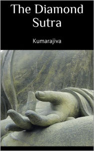 Title: The Diamond Sutra, Author: Kumarajiva Kumarajiva