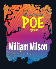 Title: William Wilson: Los Misterios De Poe Edgar Allan 10, Author: Edgar Allan Poe