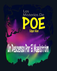 Title: Un Descenso Por El Maelström: Los Misterios De Poe Edgar Allan 9, Author: Edgar Allan Poe