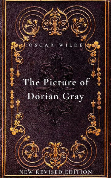 The Picture of Dorian Gray: New Revised Edition