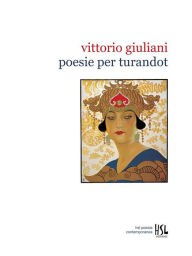 Title: Poesie per Turandot, Author: Vittorio Giuliani