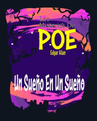Title: Un Sueño En Un Sueño: Los Misterios De Poe Edgar Allan 28 (Poema), Author: Edgar Allan Poe