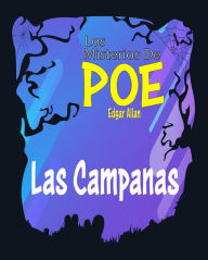 Title: Las Campanas: Los Misterios De Poe Edgar Allan 29 (Poema), Author: Edgar Allan Poe