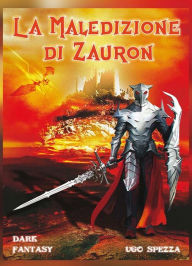 Title: La Maledizione di Zauron, Author: Ugo Spezza