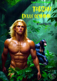 Title: Tarzan delle scimmie: Illustrato, Author: Edgar Rice Burroughs