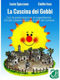 Title: La Cascina dei Gobbi, Author: Lucia Spezzano