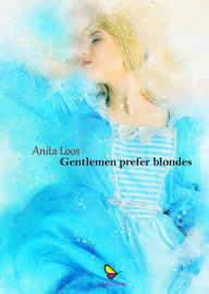 Title: Gentlemen prefer blondes, Author: Anita Loos