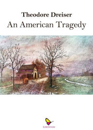 Title: An American Tragedy, Author: Theodore Dreiser