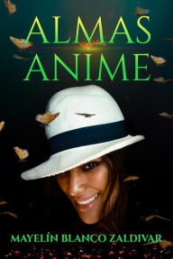 Title: Almas/Anime, Author: Mayelín Blanco Zaldivar