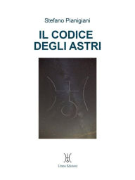 Title: Il codice degli astri, Author: Stefano Pianigiani