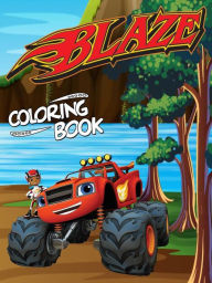 Title: Blaze Coloring Book: Coloring Book for kids and adults who love Blaze. 50 designs of cool coloring Blaze to relax and calm down, Author: Liudmila Coloring Books