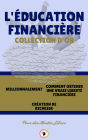 Millionnalement - création de richesse - comment obtenir une vraie liberté financière (3 livres): L'éducation financière collection d'or