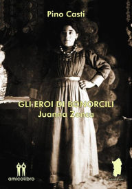 Title: Gli eroi di Bonorcili, Author: Pino Casti
