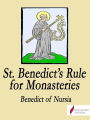 Saint Benedict's Rule for monasteries