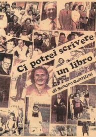 Title: Ci potrei scrivere un libro, Author: Sandro Gentilini